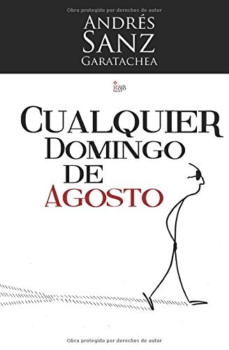 Cualquier Domingo de Agosto Contemporary literature