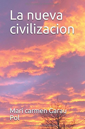 La nueva civilizacion Self-help