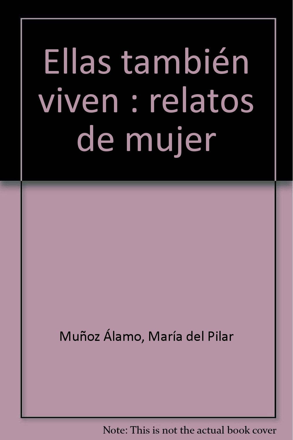 Ellas también viven : relatos de mujer Reading Aloud & Learning to Read