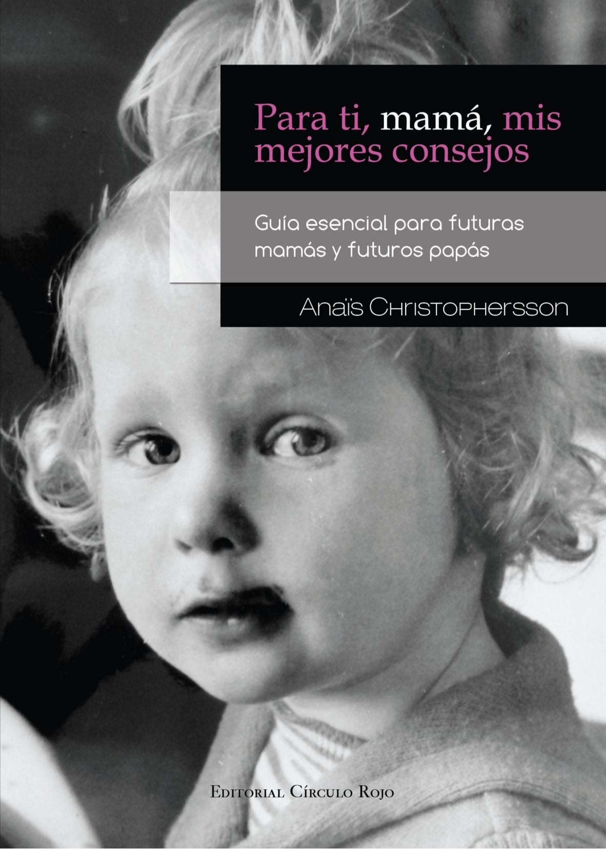 Para Ti, Mamá, Mis Mejores Consejos Contemporary literature