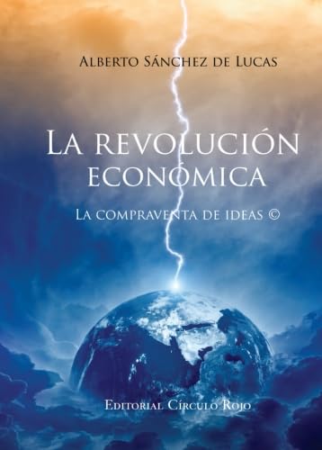La revolución económica. La compraventa de ideas Books