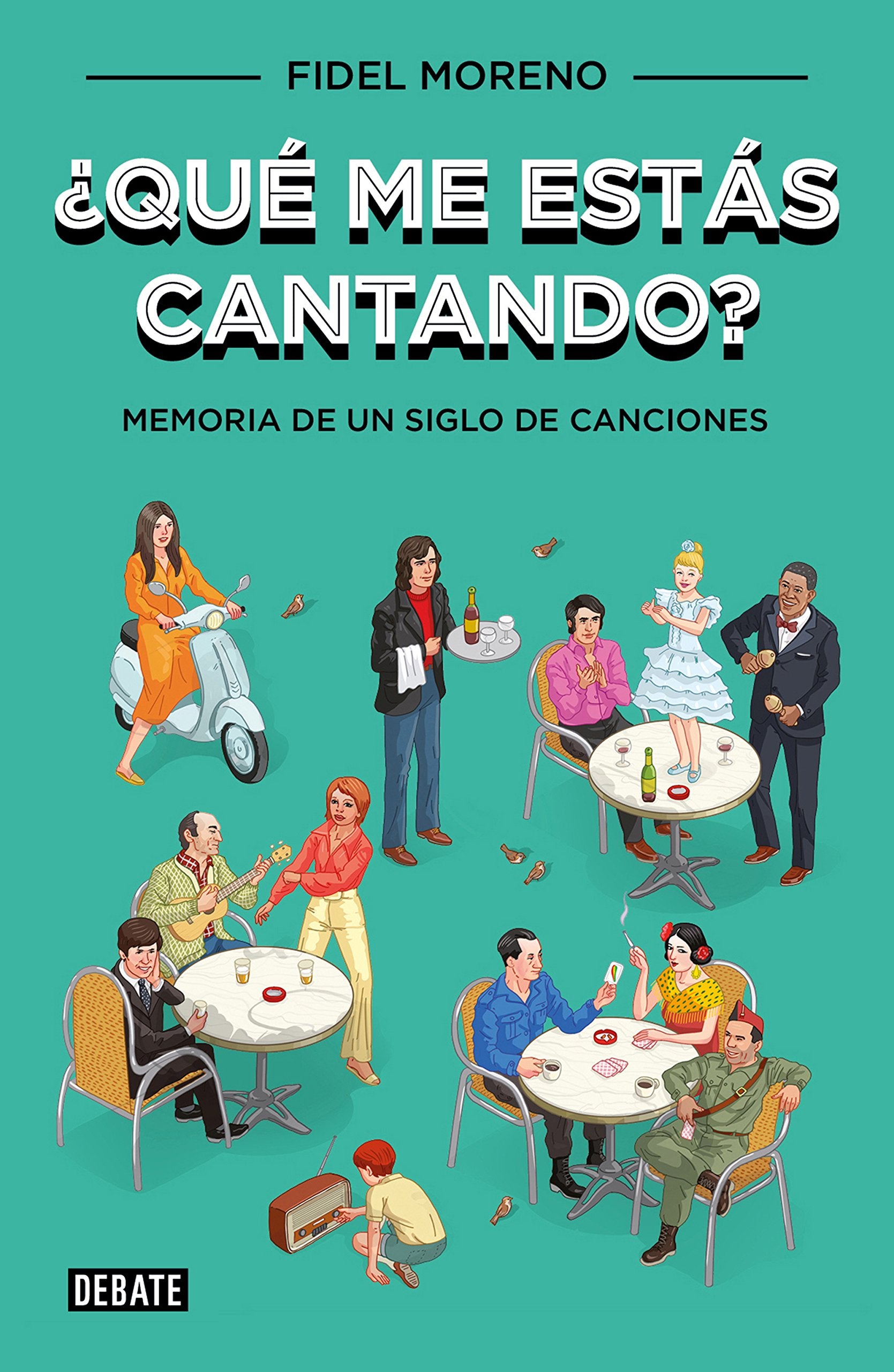 ¿Qué me estás cantando?: Memoria de un siglo de canciones (Sociedad) Social Sciences