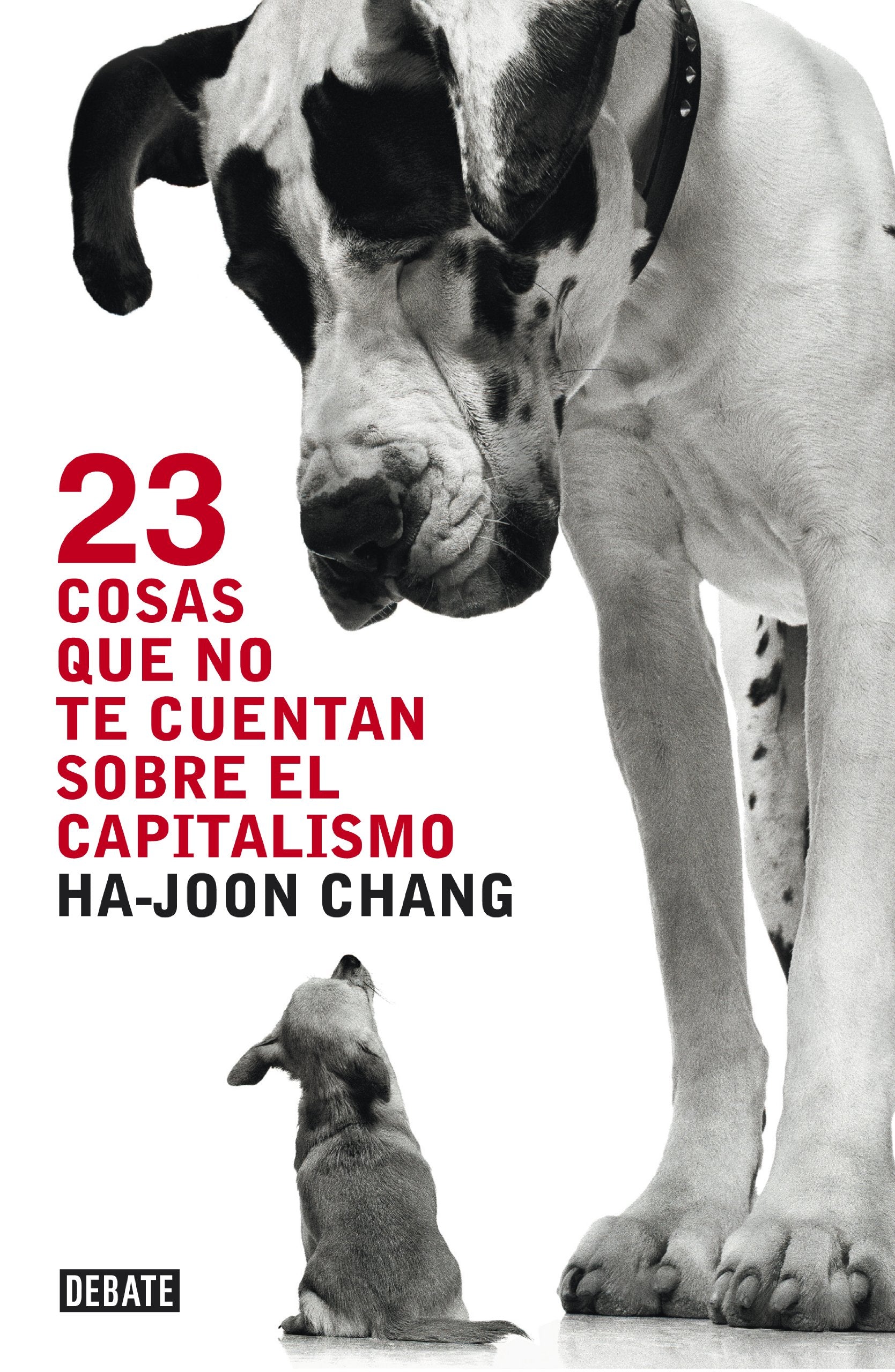 23 cosas que no te cuentan sobre el capitalismo / 23 Things They Don't Tell You About Capitalism book