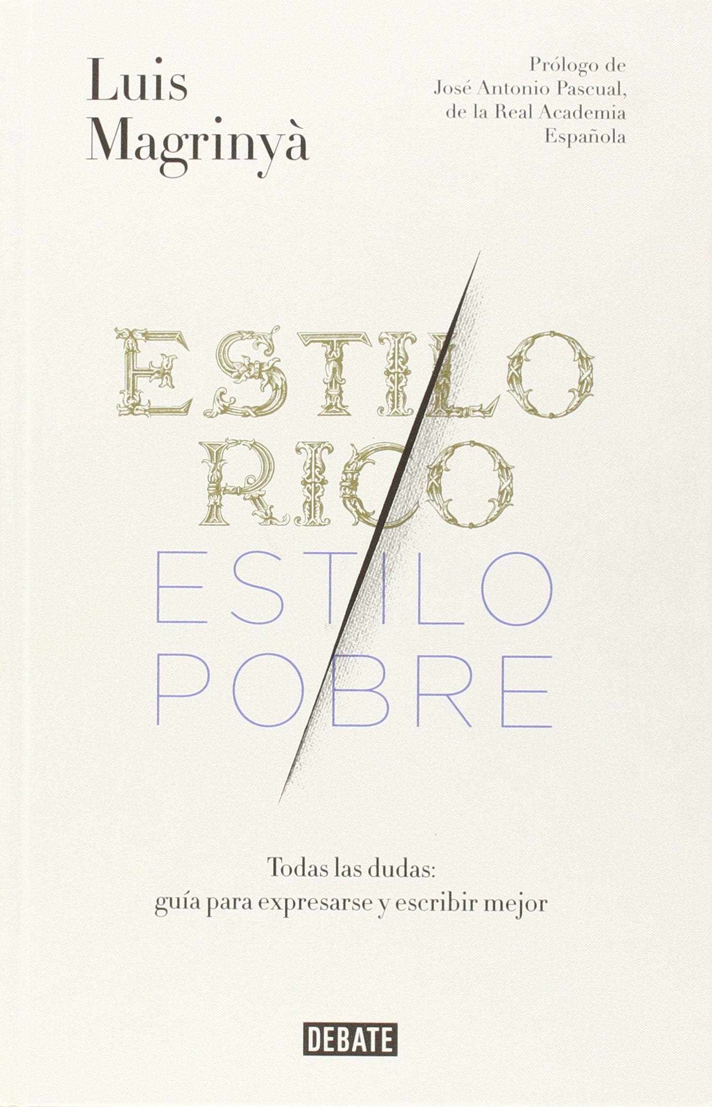 Estilo rico, estilo pobre / Rich style, poor style book