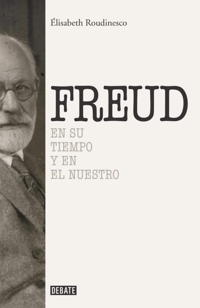 Sigmund Freud : en su tiempo y el nuestro (Biografías y Memorias) Medicine