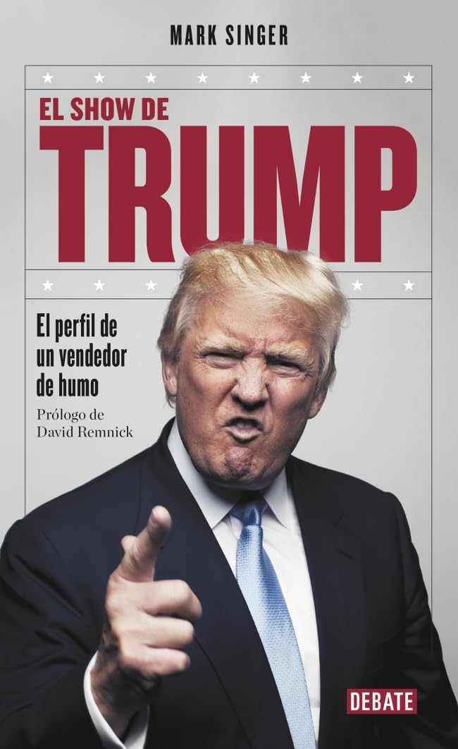 El show de Trump: El perfil de un vendedor de humo book