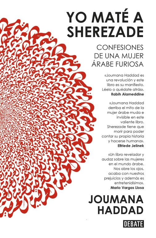 Yo maté a Sherezade: Confesiones de una mujer árabe furiosa book