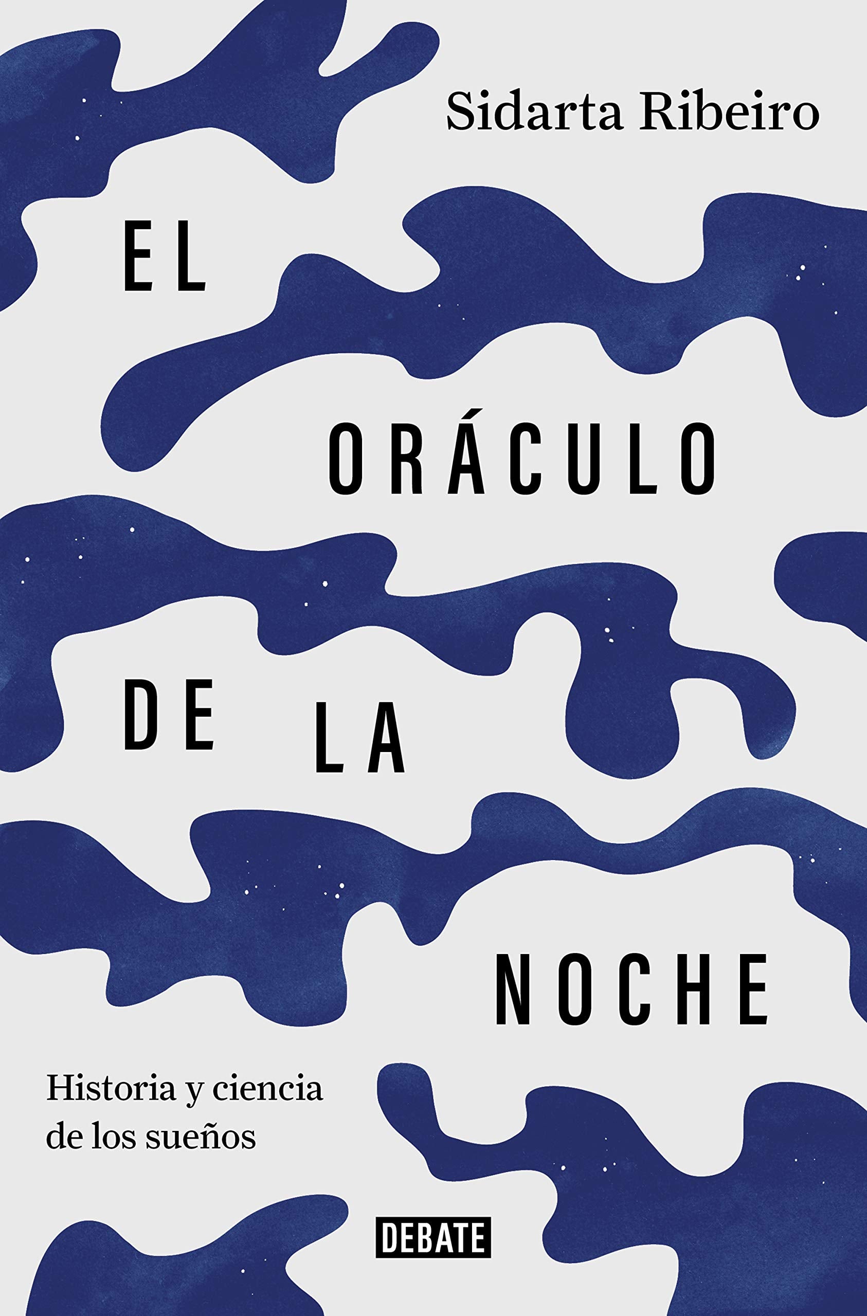 El oráculo de la noche: Historia y ciencia de los sueños (Ciencia y Tecnología) Medicine