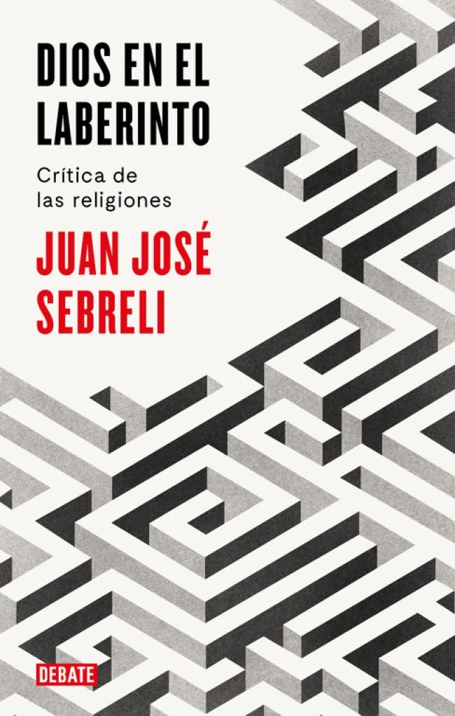 Dios en el laberinto : crítica de las religiones (Ensayo y Pensamiento) Philosophy