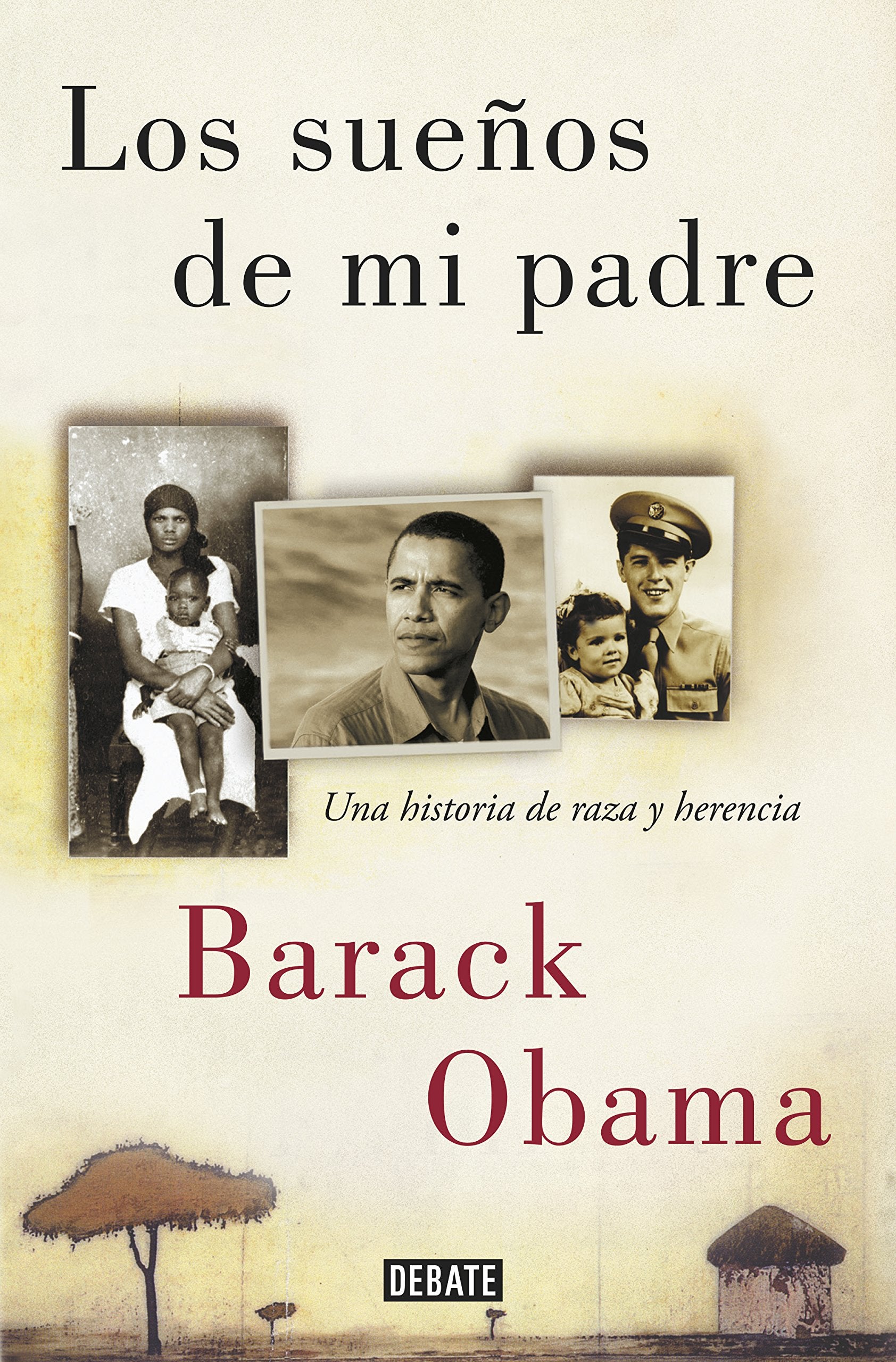 Los sueños de mi padre : una historia de raza y herencia Social Sciences