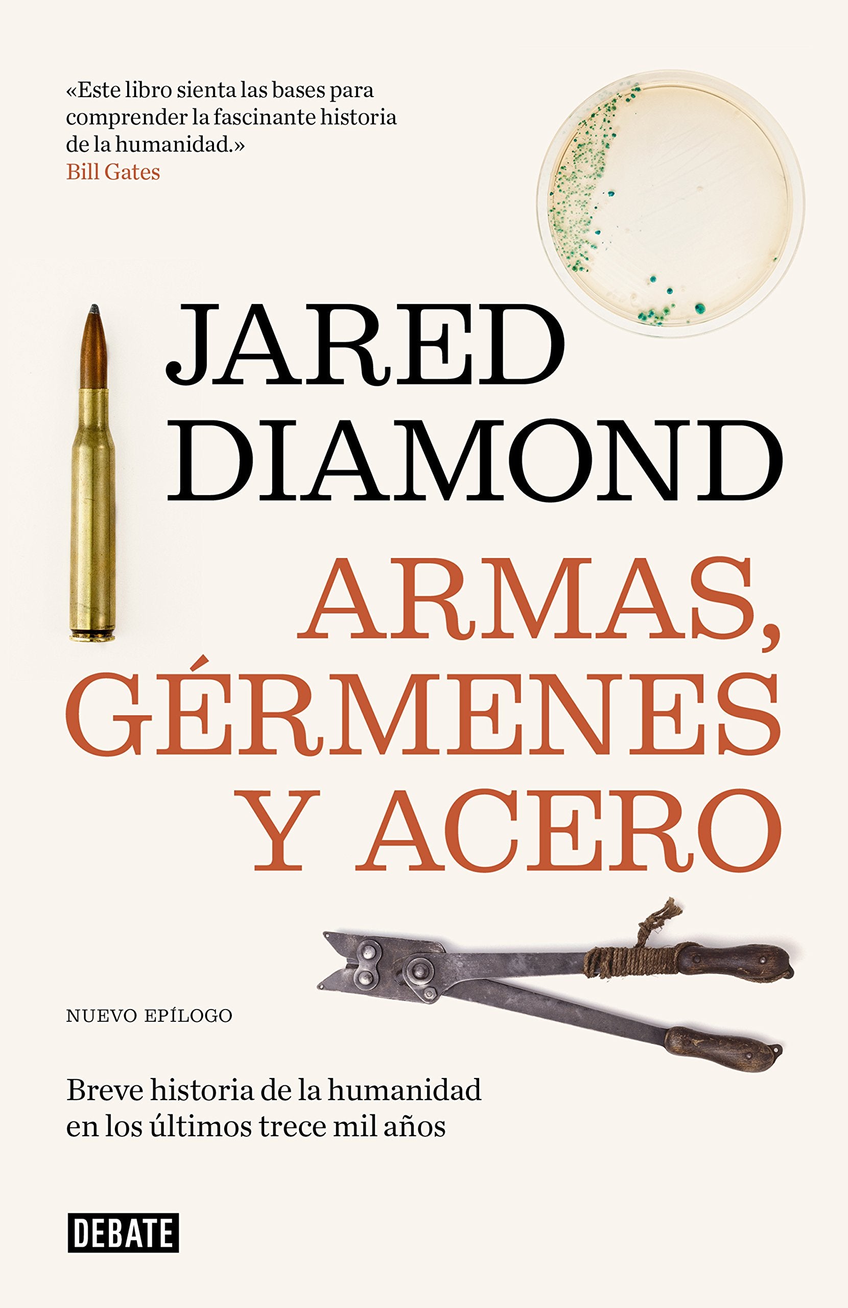 Armas, gérmenes y acero: Breve historia de la humanidad en los últimos trece mil años General education
