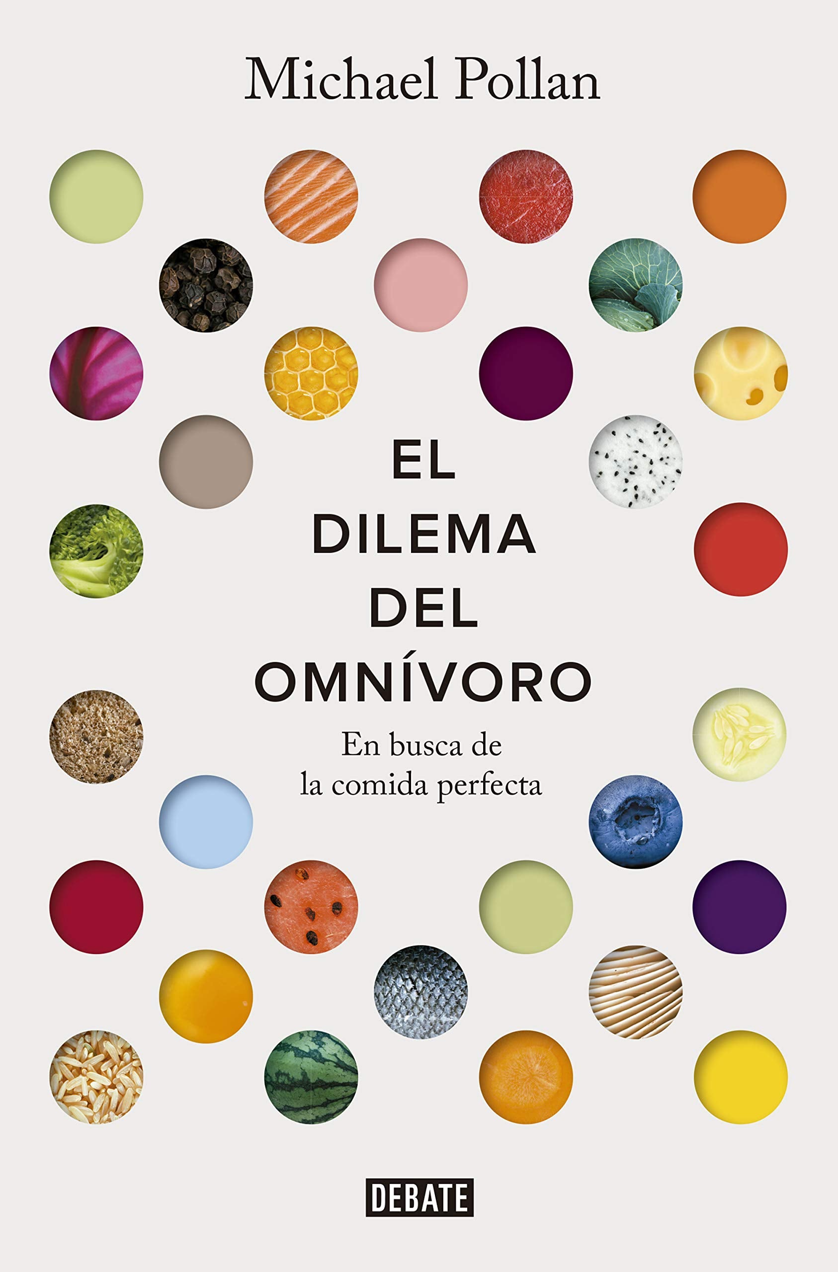 El Dilema del Omnívoro: En Busca de la Comida Perfecta / The Omnivore's Dilemma: A Natural History of Four Meals Medicine