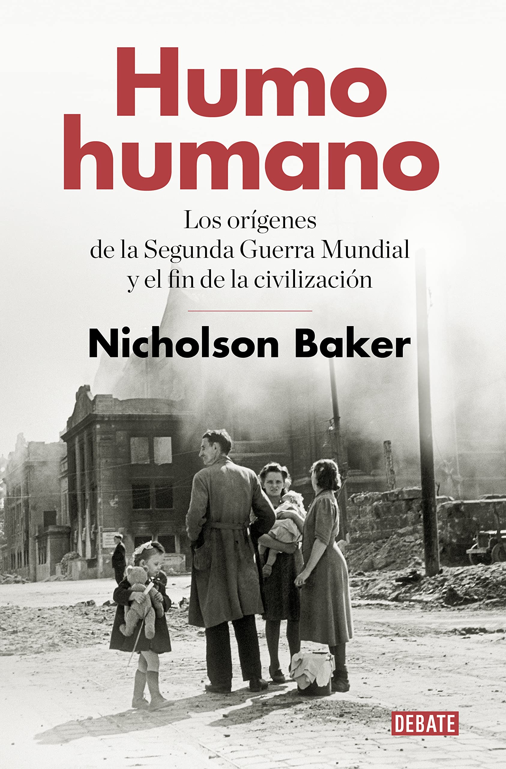 Humo humano: Los orígenes de la Segunda Guerra Mundial y el fin de la civilización book