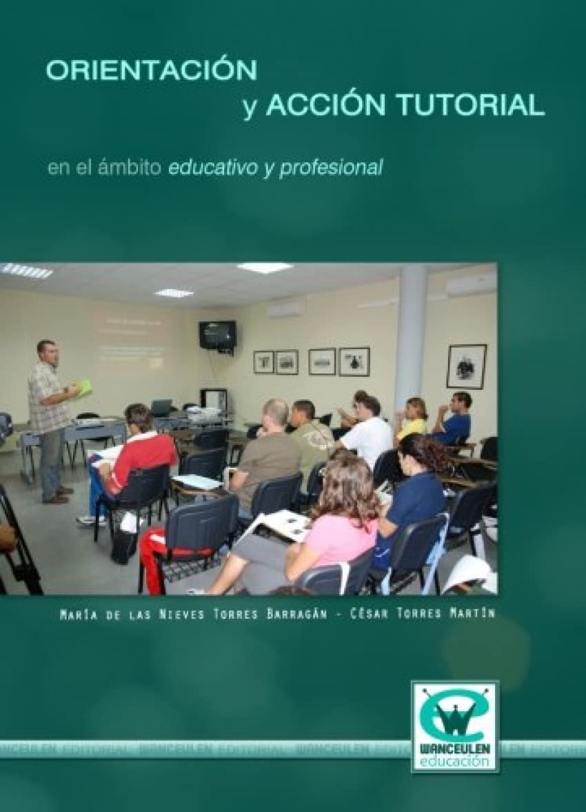 Orientación Y Acción Tutorial En El Ámbito Educativo Y Profesional book