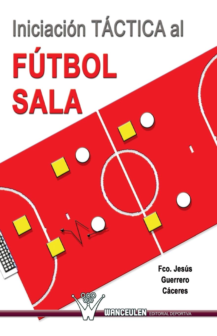 Iniciacion tactica al futbol sala book