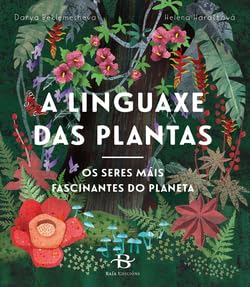 A linguaxe das plantas: Os seres máis fascinantes do planeta book