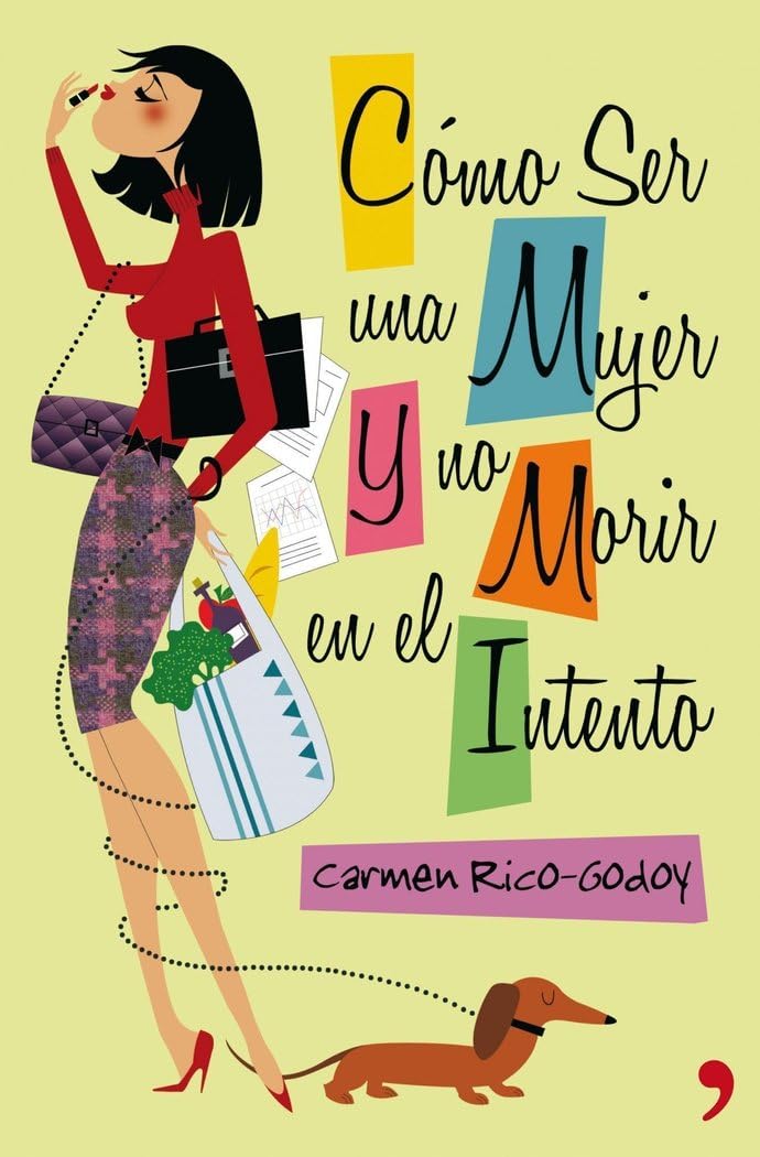 Cómo ser una mujer y no morir en el intento (Temas de Hoy/Humor) Contemporary literature