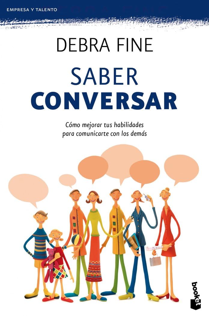 Saber conversar: Cómo mejorar tus habilidades para comunicarte con los demás (Empresa y Talento) Books