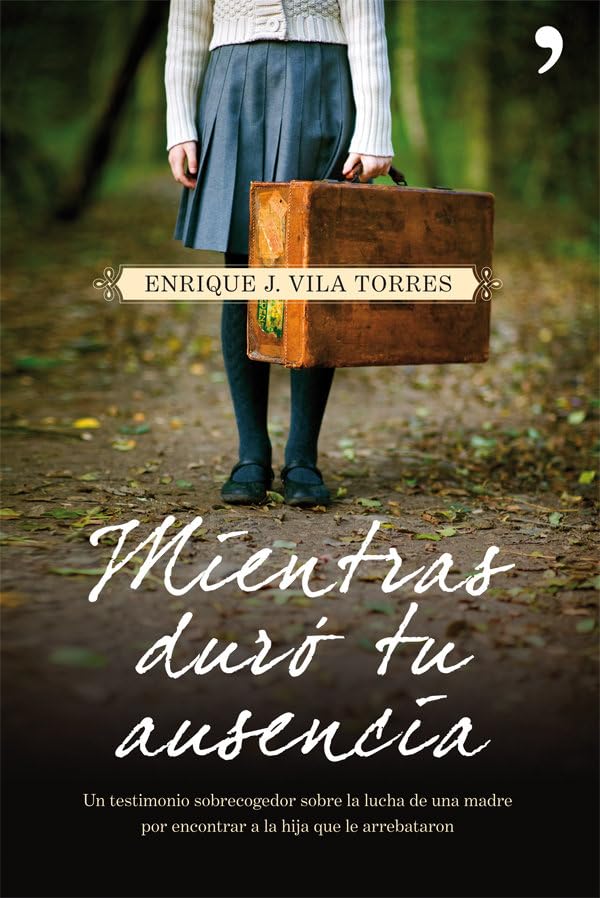 Mientras duró tu ausencia book