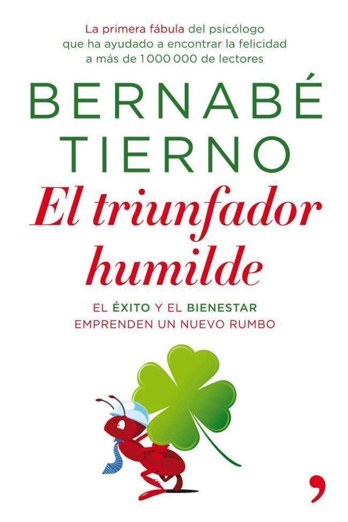 El triunfador humilde : el éxito y el bienestar emprenden un nuevo rumbo book