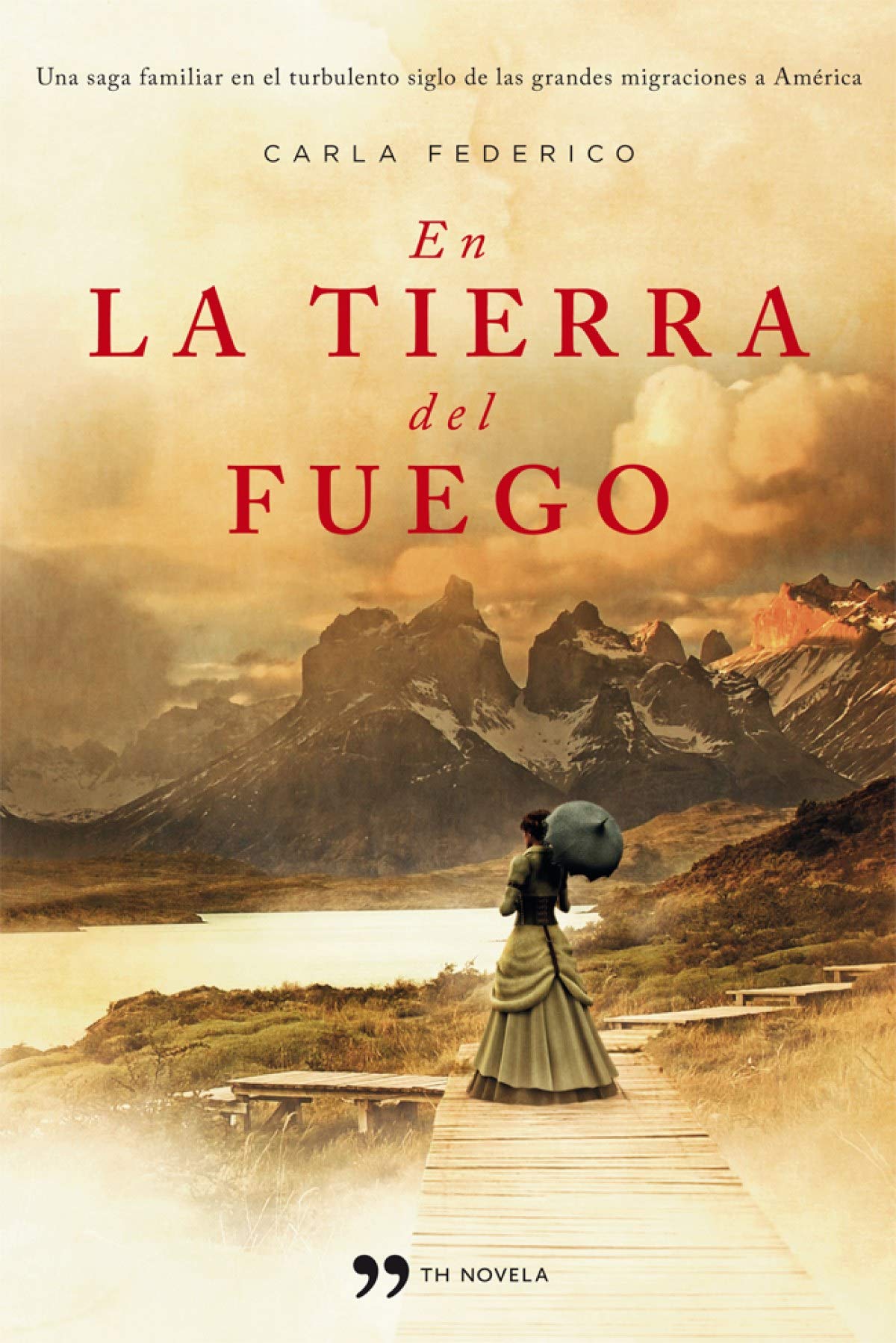 En la tierra del fuego (TH Novela) Contemporary literature