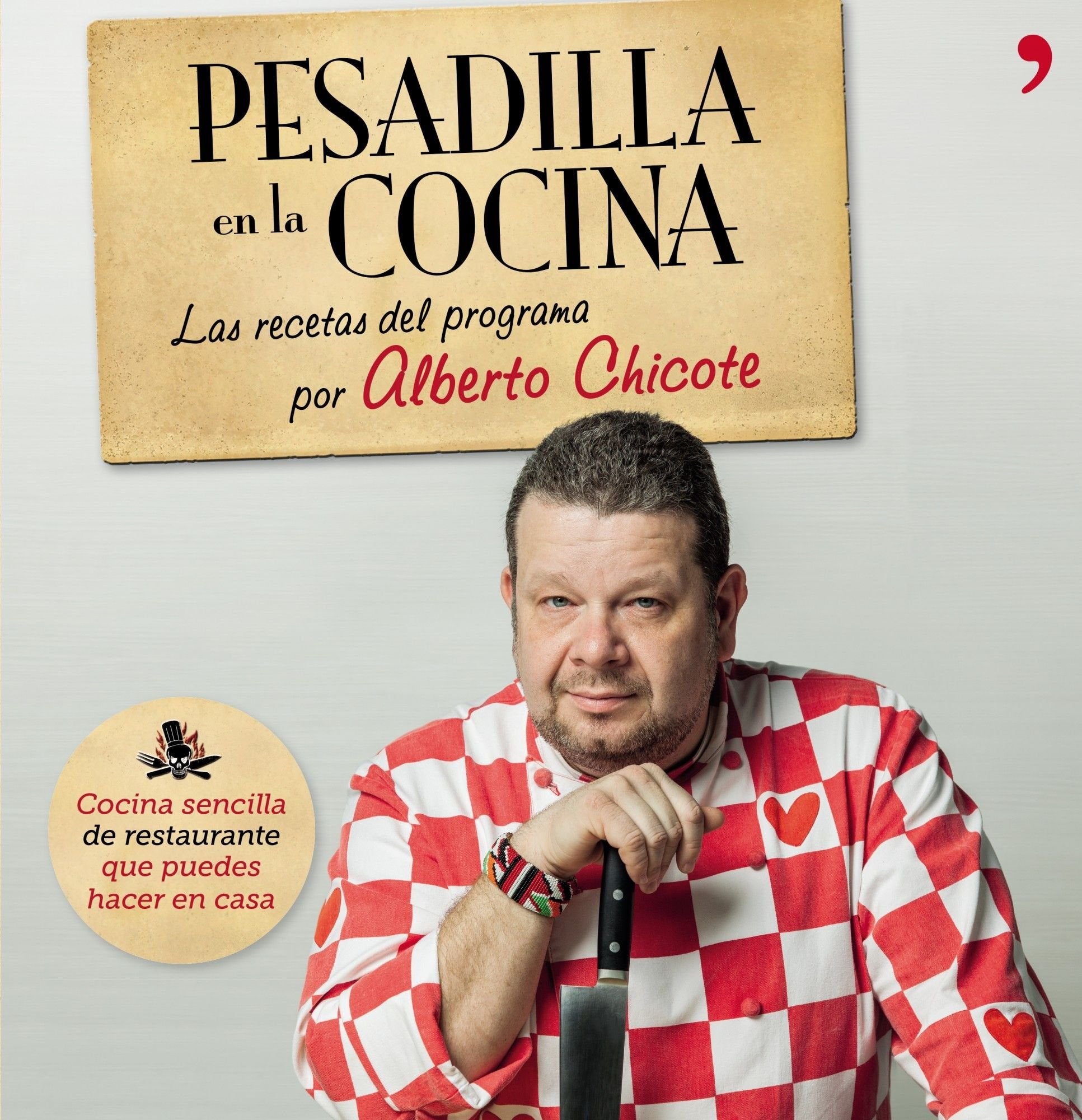 Pesadilla en la cocina : las recetas del programa por Alberto Chicote Leisure, Home & Garden