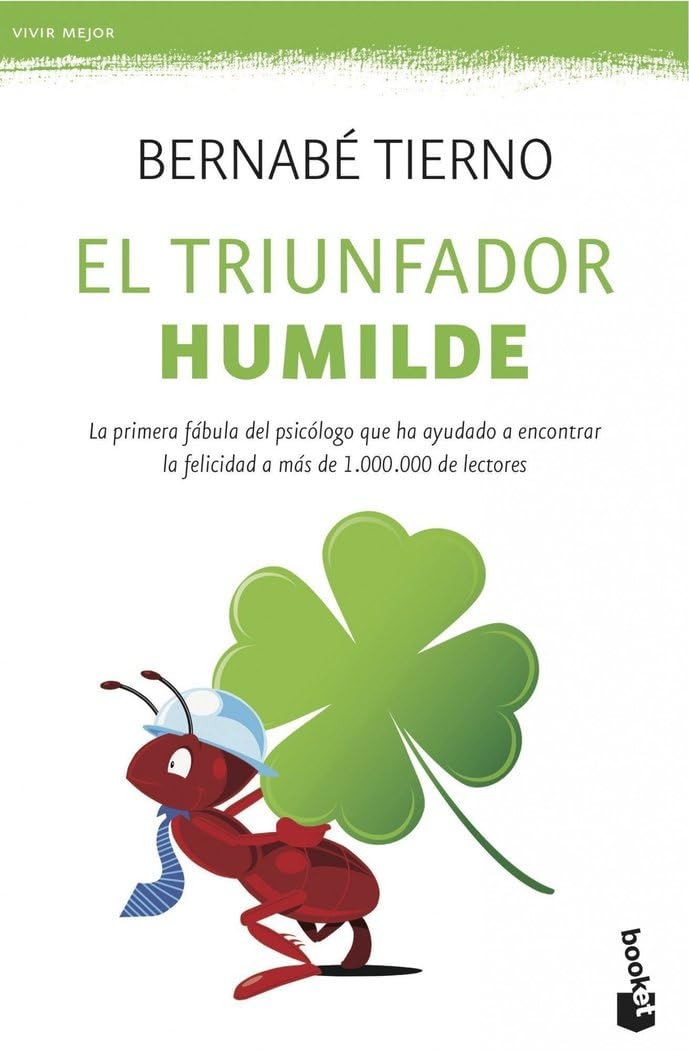 El triunfador humilde: El éxito y el bienestar emprenden un nuevo rumbo (Vivir Mejor, Band 1) Books