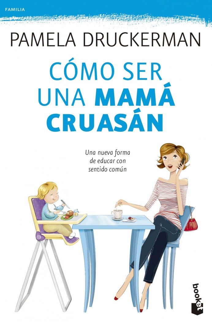 Cómo ser una mamá cruasán (Familia) Parents & Children