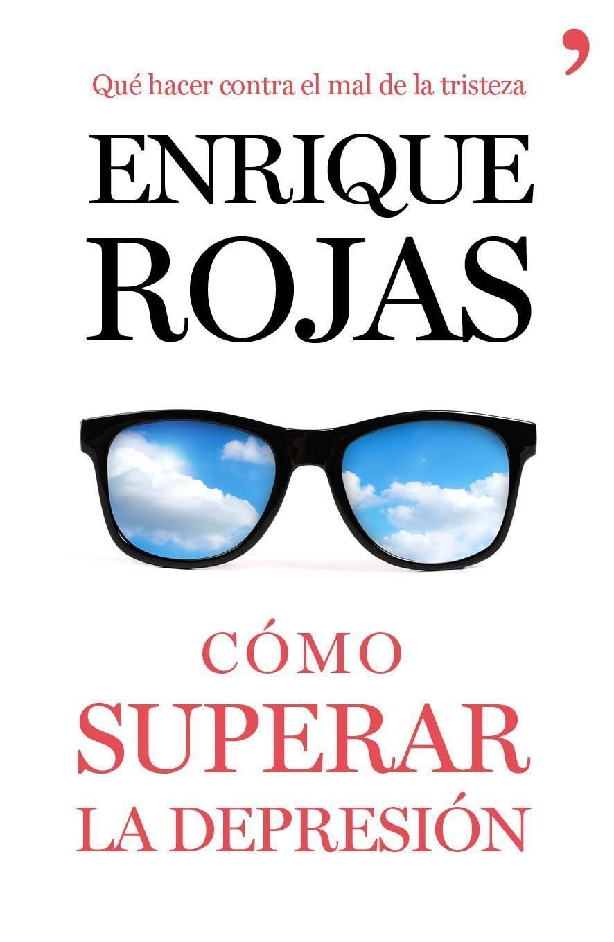 Cómo superar la depresión : qué hacer contra el mal de la tristeza (Fuera de Colección) Health, Nutrition & Fitness