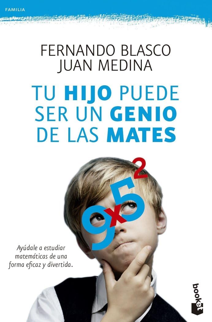 Tu hijo puede ser un genio de las mates (Familia) Books