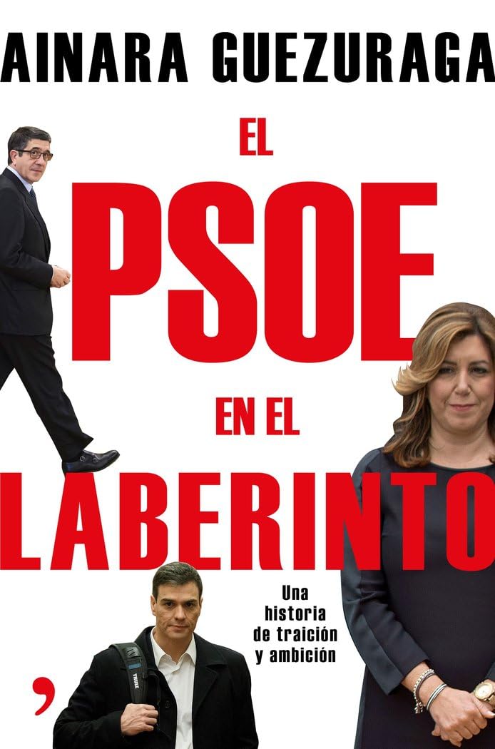 El PSOE en el laberinto: Una historia de traición y ambición book