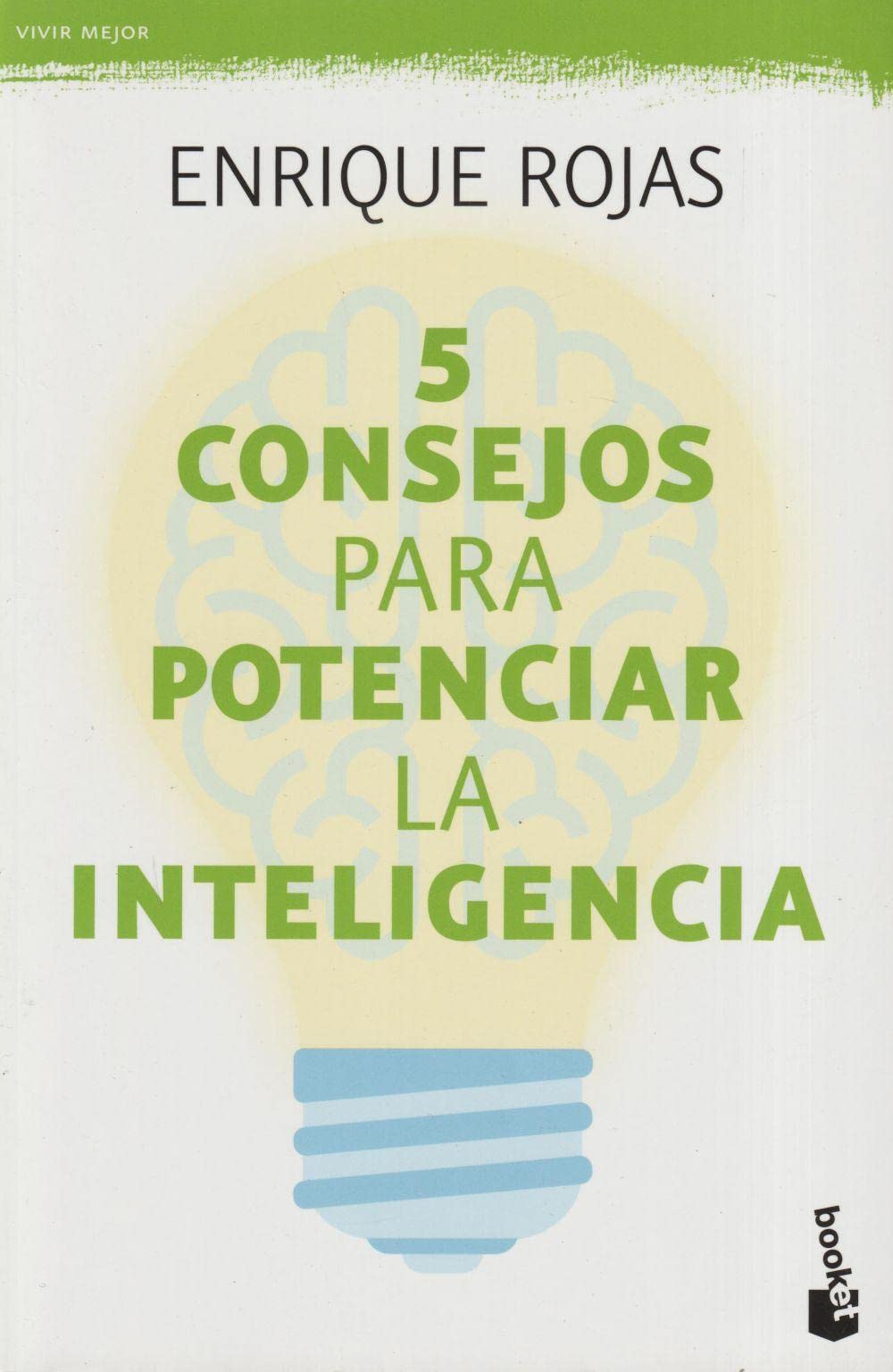 5 consejos para potenciar la inteligencia (Vivir Mejor) Psychology