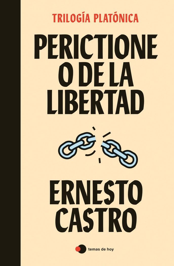 Perictione o De la libertad: Trilogía platónica book