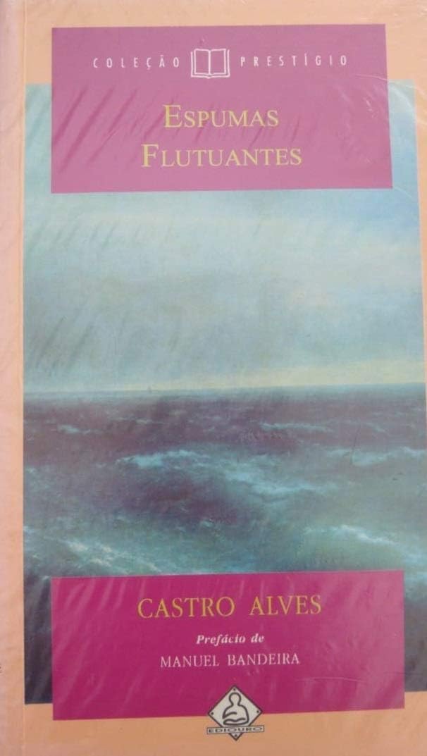 espumas flutuantes coleco p castro alves Ed. 1997 Books