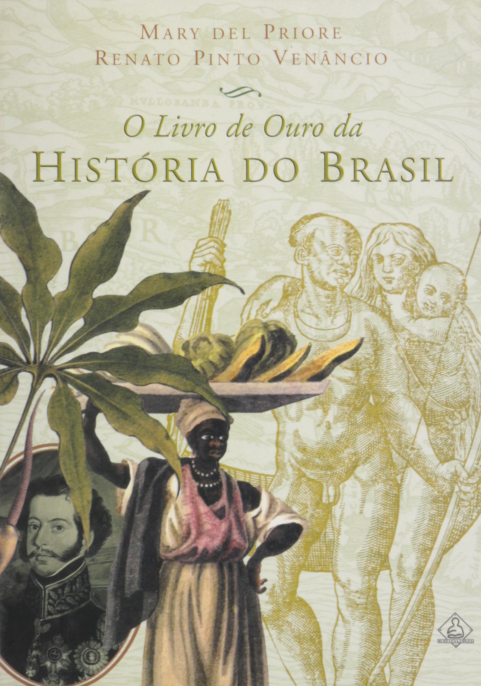 O Livro de Ouro da Historia Do Brasil Books
