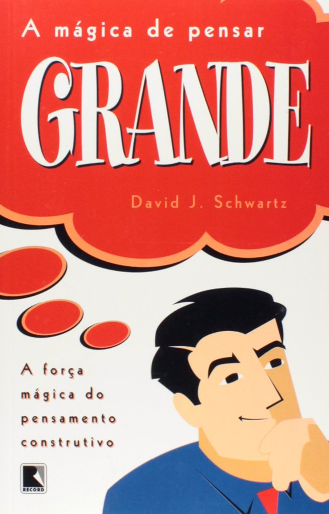 A Mágica De Pensar Grande (Em Portuguese do Brasil) Books