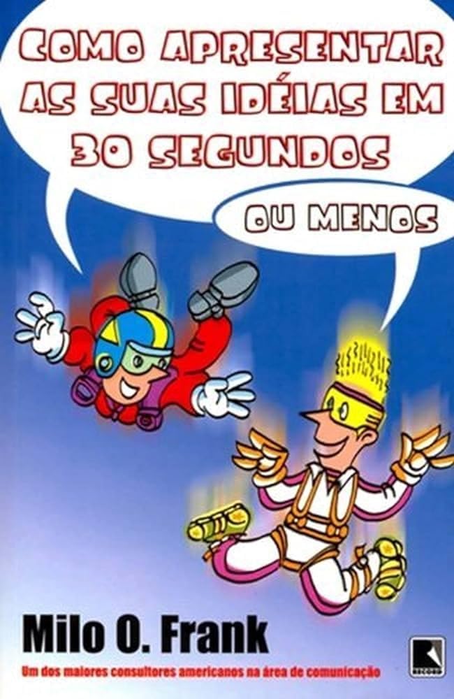 Como Apresentar Suas Ideias Em 30 Segundos (Em Portuguese do Brasil) Books