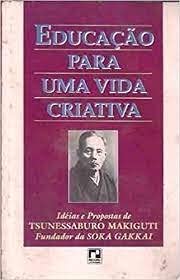 Educaçao Para Uma Vida Criativa (Em Portuguese do Brasil) book