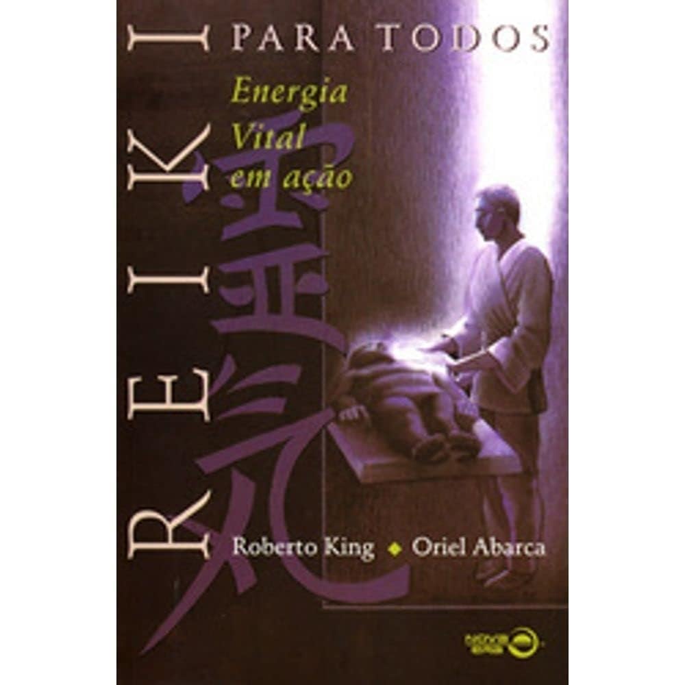 Reiki Para Todos. Energia Vital Em Ação (Em Portuguese do Brasil) Books