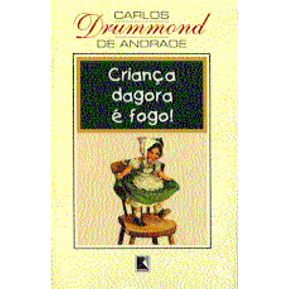 Crianca Dagora E Fogo (Em Portuguese do Brasil) Books