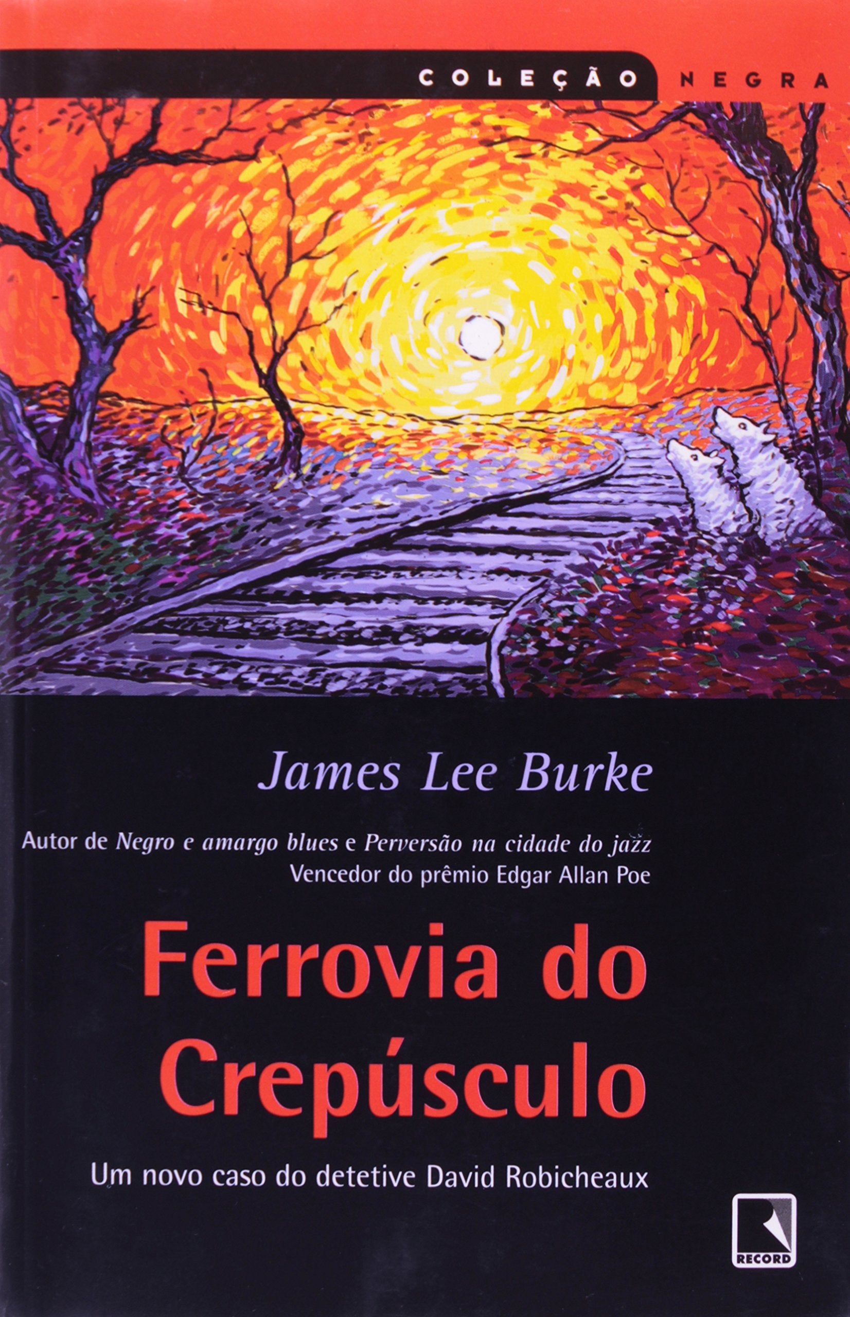 Ferrovia Do Crepúsculo - Coleção Negra (Em Portuguese do Brasil) Books