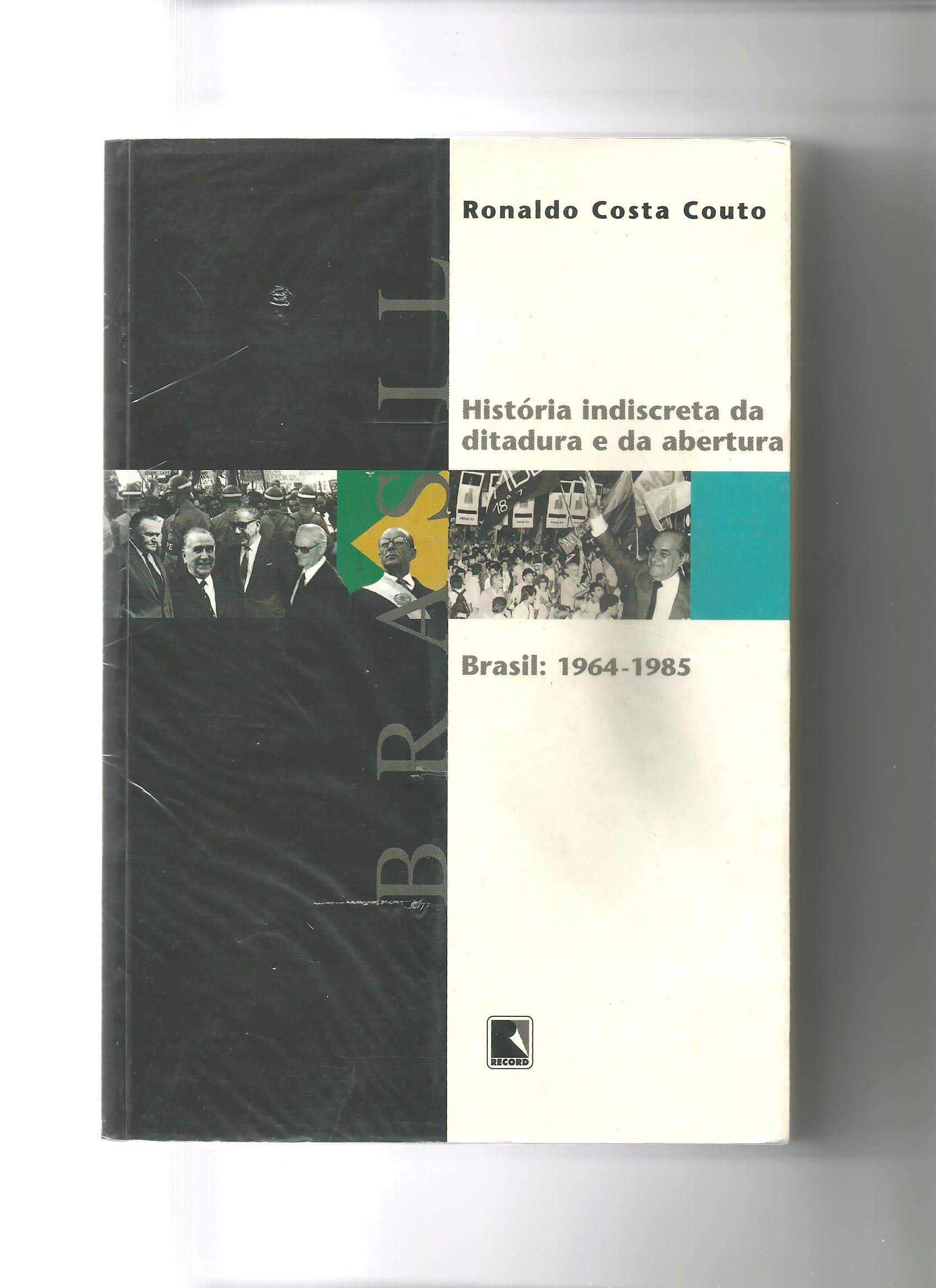 História Indiscreta da Ditadura e da Abertura. Brasil. 1964 - 1985 (Em Portuguese do Brasil) Books