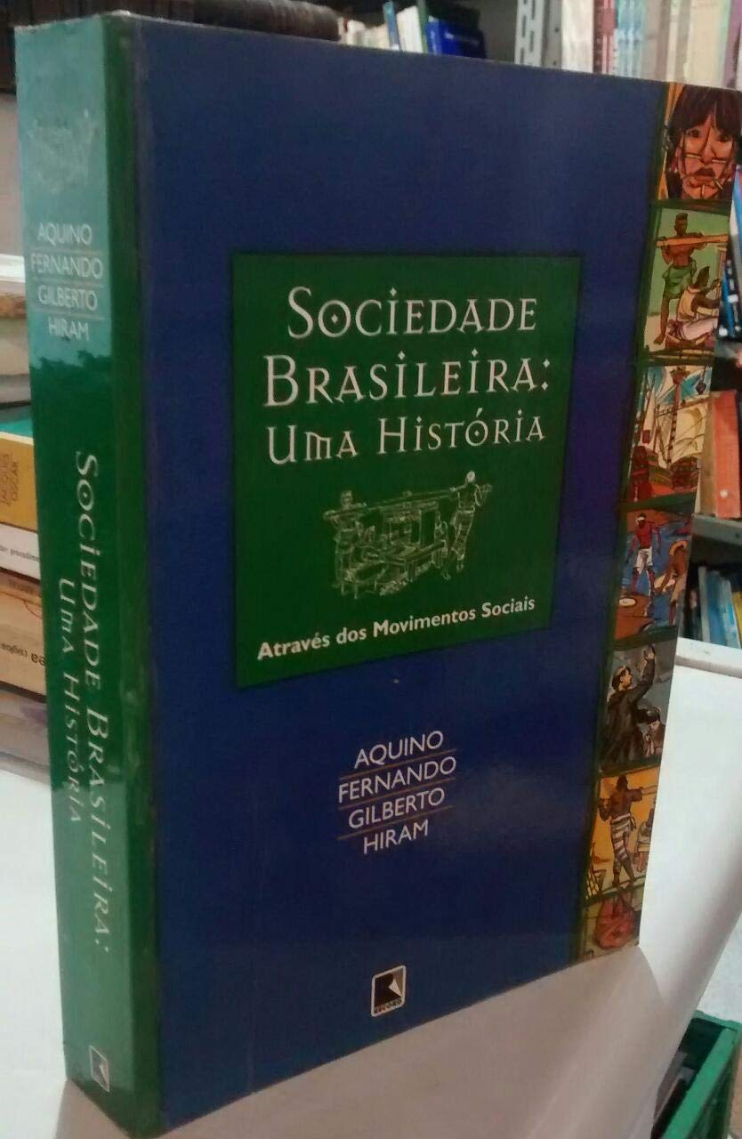 Sociedade Brasileira. Uma História Através Dos Movimentos Sociais (Em Portuguese do Brasil) book
