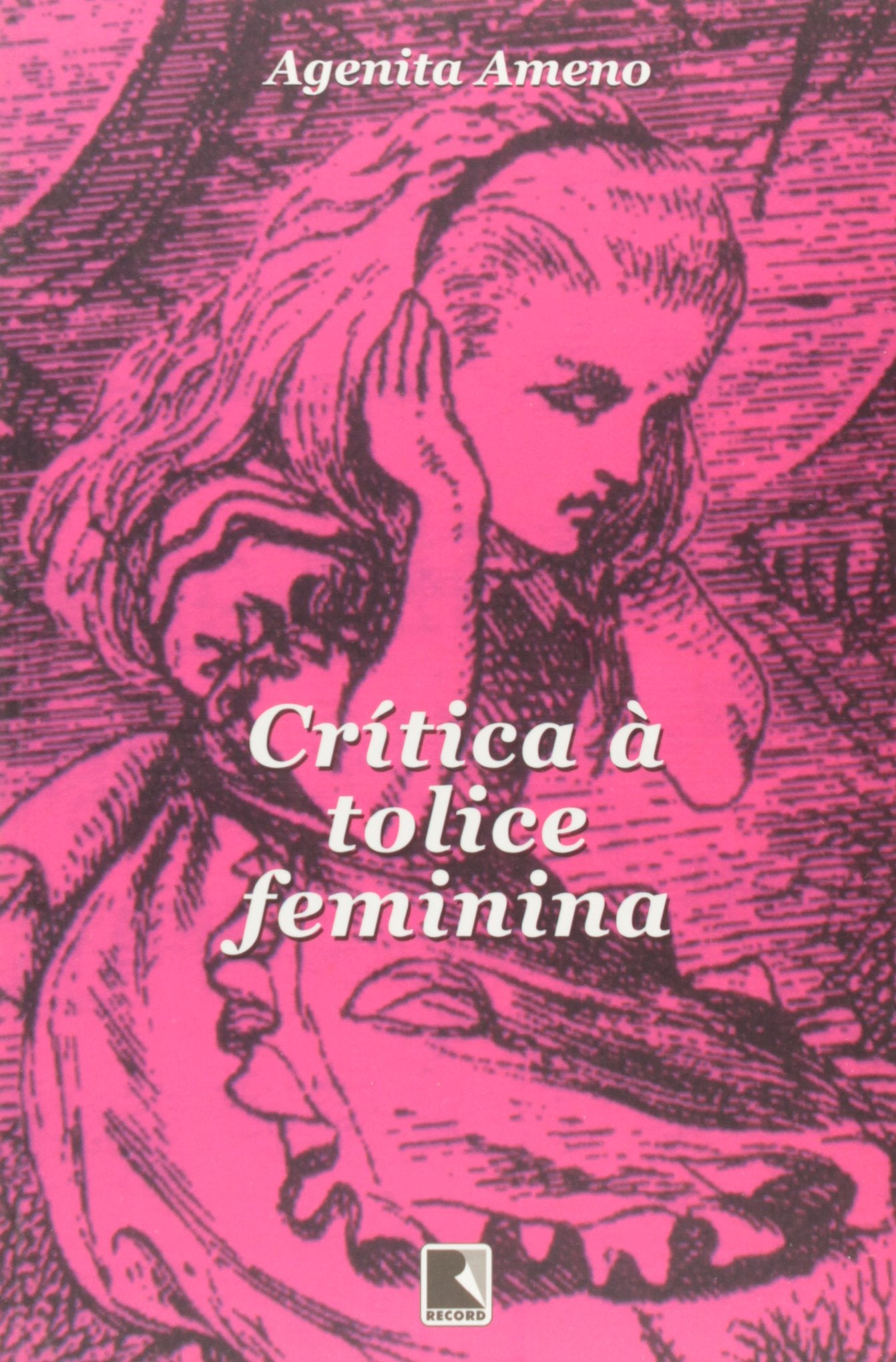 Crítica À Tolice Feminina (Em Portuguese do Brasil) Books