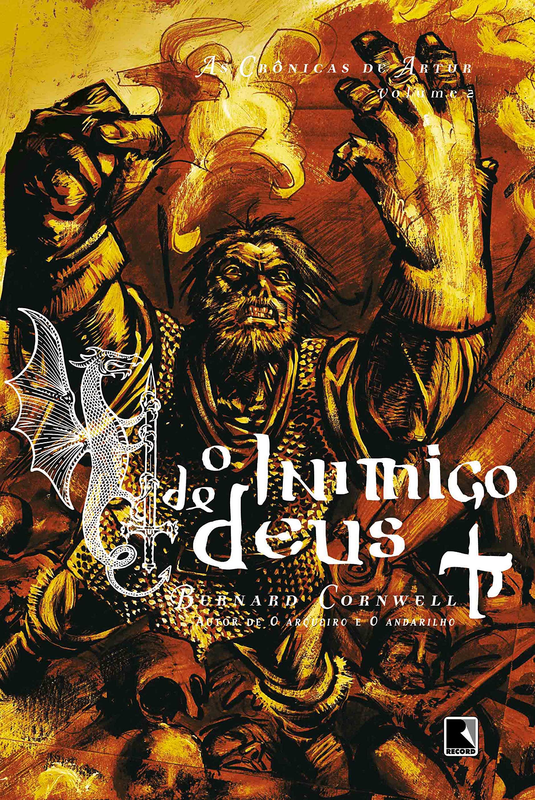 O Inimigo De Deus - Trilogia As Crônicas De Artur. Volume 2 (Em Portuguese do Brasil) book