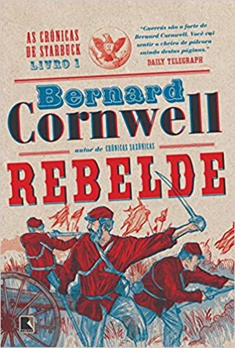 Rebelde. As Crônicas de Starbuck - Volume 1 (Em Portuguese do Brasil) Books