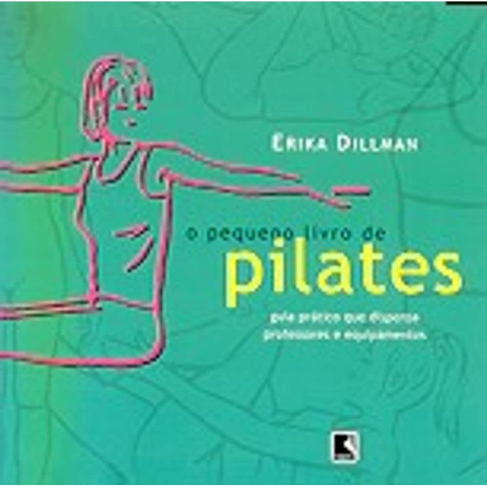O Pequeno Livro de Pilates (Em Portuguese do Brasil) book