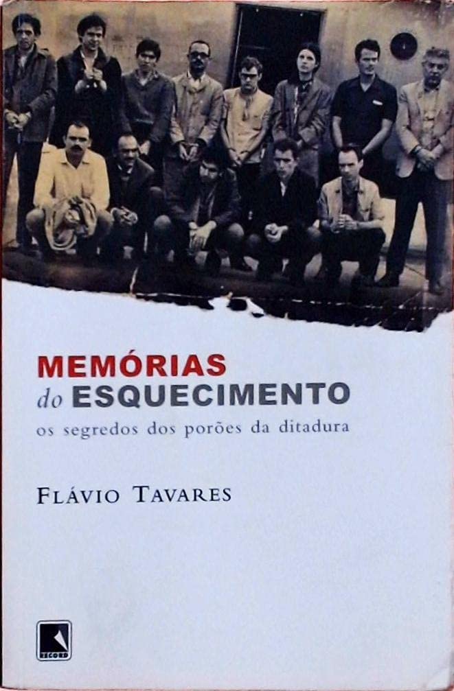 Memórias Do Esquecimento. Os Segredos Dos Porões Da Ditadura (Em Portuguese do Brasil) Books
