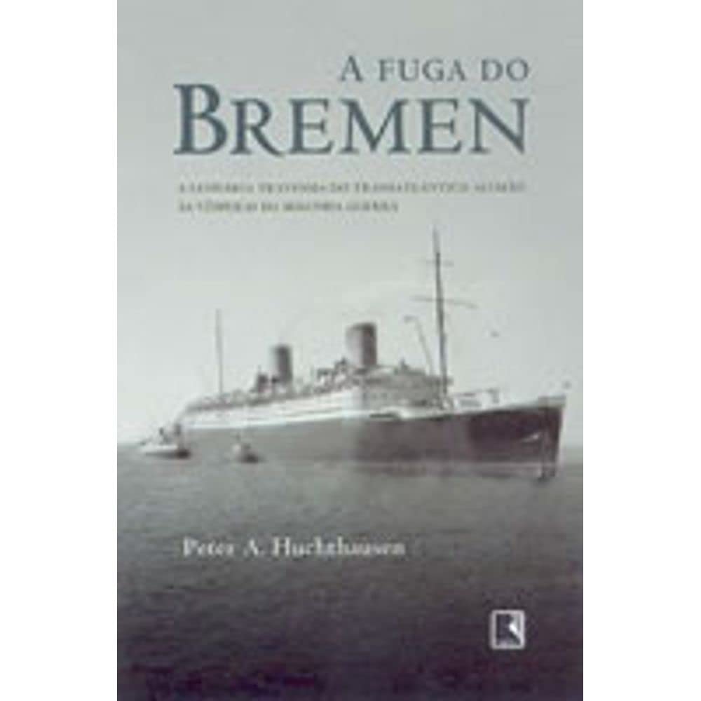 A Fuga Do Bremen (Em Portuguese do Brasil) Books