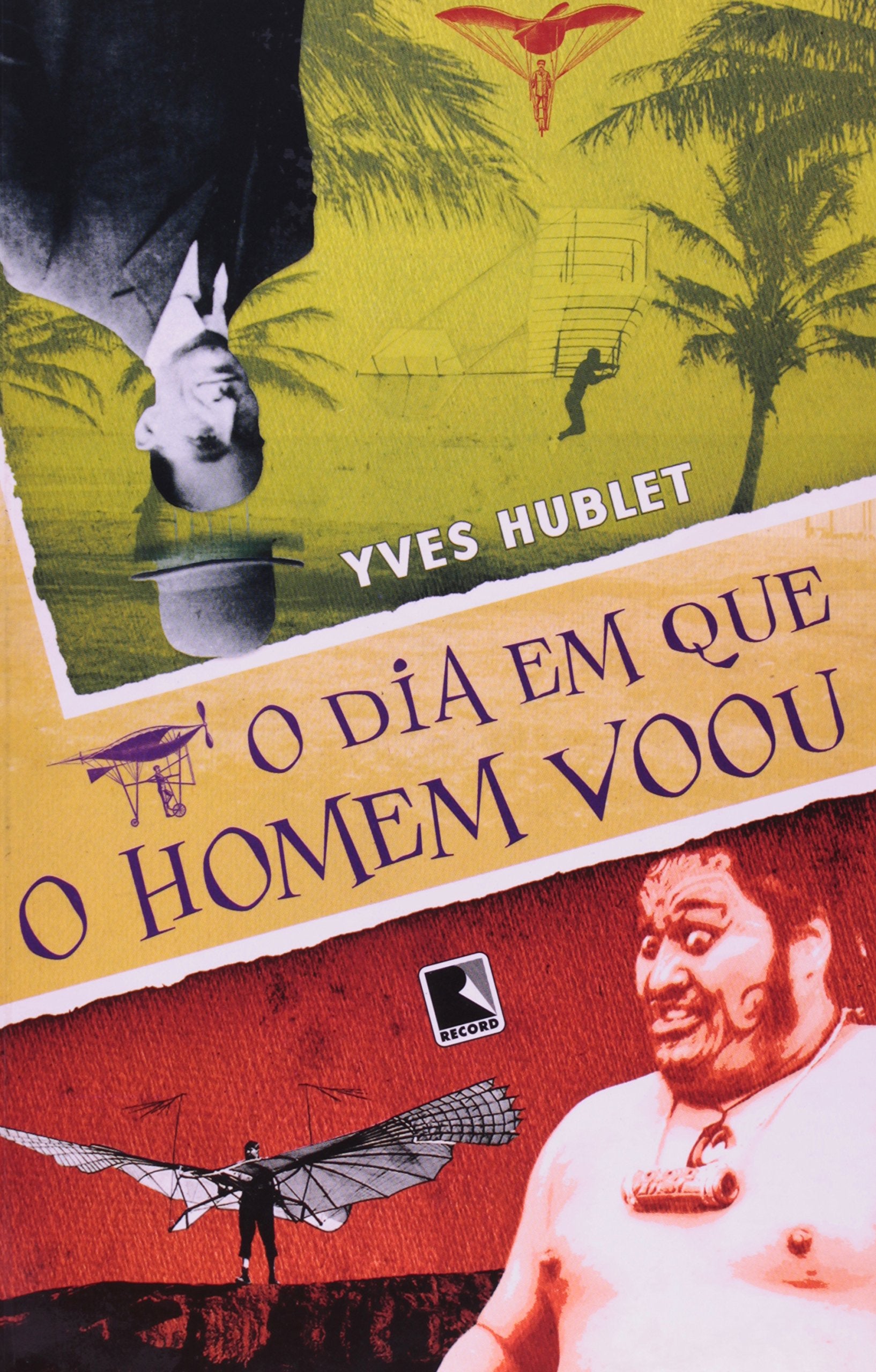 O Dia Em Que O Homem Voou (Em Portuguese do Brasil) book